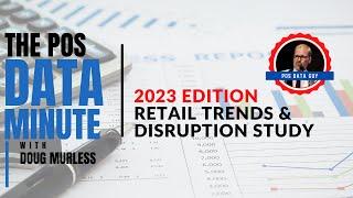 2023 Retail Trends and Disruption Study | POS Data Analytics