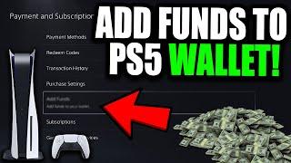 How To Add Funds To PS5 Wallet & Add Money Fast! (Best Method)