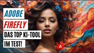 Adobe Firefly Tutorial: Adobes Top KI-Tool im Test!