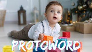 What is PROTOWORD? What is an example of a proto word? What is Proto synonym?