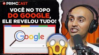 Como ficar no TOPO DA PESQUISA DO GOOGLE: Neil Patel explica | PrimoCast 234