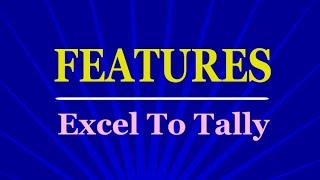 Auto entry in Tally | Excel to Tally import software | Features