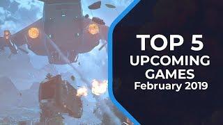 TOP 5 Upcoming Games February 2019 (GAMEMPIRE)