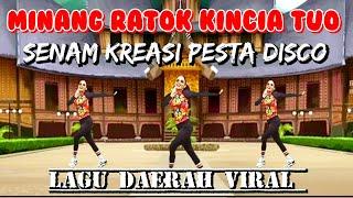 MINANG RATOK KINCIA TUO | SENAM KREASI | DISCO PESTA | LAGU DAERAH | CHOREO Irna Chendani