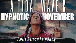 Kim Clement Prophecy - A Tidal Wave & Hypnotic November