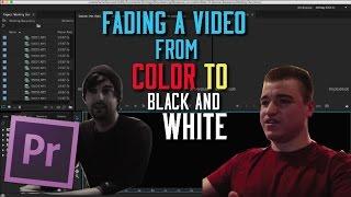 Fade a video from color to black and white - Premiere Pro Tutorial