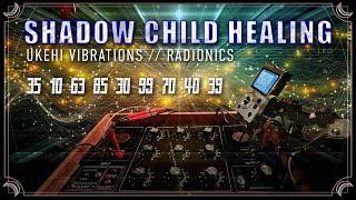 INNER CHILD HEALING | SHADOW WORK  417 Hz + RADIONICS HEALING FREQUENCY ॐ Ukehi Vibrations