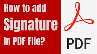 How to add any signature in PDF document | PDF डॉक्यूमेंट में सिग्नेचर कैसे ऐड करे इन हिंदी ?