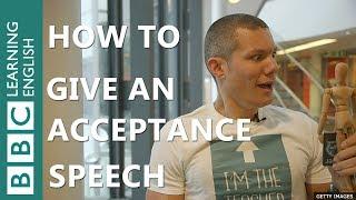 How to give an acceptance speech