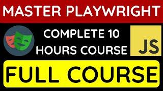 Playwright with JavaScript Full Course