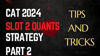 CAT 2024 SLOT 2 QUANT ANSWER KEY| SHORTCUT TIPS AND TRICKS | PART 2