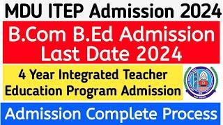 MDU Bcom bed  Admission 2024 | Mdu B.Com B.ED Admission 2024 | mdu bcom bed admission update 2024