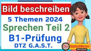 Bild beschreiben | Sprechen Teil 2 | B1 Prüfung DTZ | G.A.S.T.