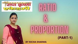 RATIO AND PROPORTION (PART-1) BY RICHA SHARMA || Radha krishna academy