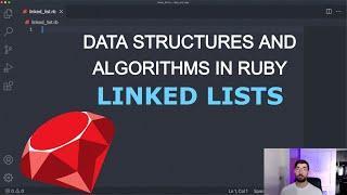 Data Structures and Algorithms in Ruby: Linked Lists