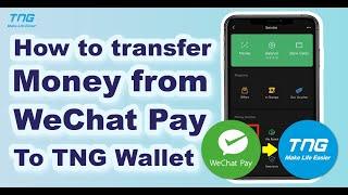 How to transfer money from WeChat to TNG? (Full Explanation)