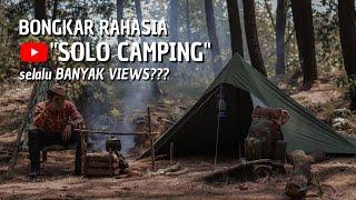 Kenapa Konten SOLO CAMPING Selalu Banyak Views di YOUTUBE ???