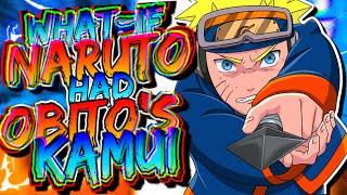 What If Naruto Had Kamui | Part 1 |
