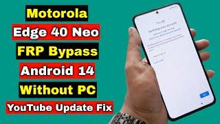 Motorola Edge 40 Neo FRP Bypass Android 14 Without PC | Motorola Edge 40 Neo Google Account Unlock