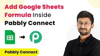 How to Add Formula in Google Sheets inside Pabbly Connect Workflow - Pabbly Connect