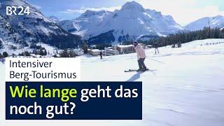 Past Forward: Wie viel Berg-Tourismus ist zu viel? I Abendschau I BR24