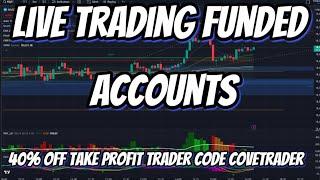 Live Trading NQ - Futures Trading - Day Trading - Prop Firms