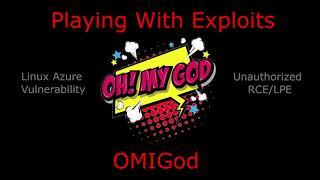 Playing with Exploits - OMIGod