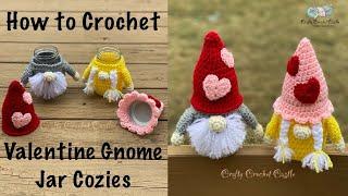 Crochet Valentine Gnome Jar Cozies | Pattern Tutorial | Valentine Gifts