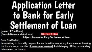 Application to Bank Manager for Early Settlement of Loan | Letters Writing