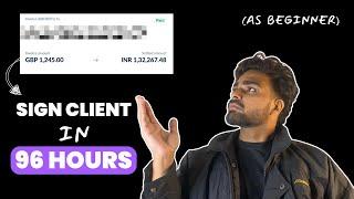 How to sign your FIRST Client In 96 Hours! (1 Hour of work)