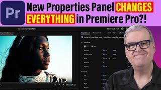 The New Properties Panel CHANGES EVERYTHING in Premiere Pro