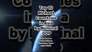 top 10 richest countries in asia 2023 #shorts #asia #rich #top10