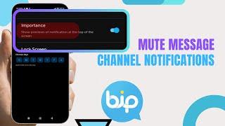 Mute Message Sound Of Channel Notifications On Bip. |Technologyglance