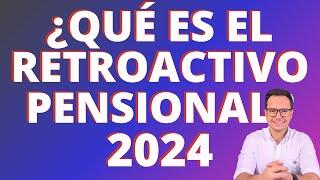 RETROACTIVO PENSIONAL |PAGO RETROACTIVO DE LA PENSIÓN DE VEJEZ | FECHA DE DISFRUTE DE LA PENSIÓN