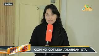 QIZINING  QOTILIGA  AYLANGAN  OTA #millar #milliytv