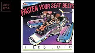 Miles Long - Fasten Your Seat Belts (Full Album)