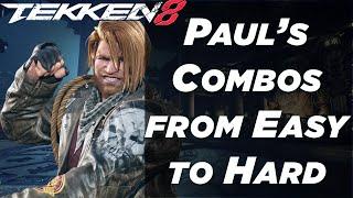 PAUL TEKKEN 8 COMBO GUIDE | From Easy to Hard With Full Inputs (Season 1)