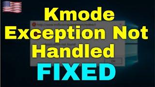 How to Fix kmode exception not handled Windows 11