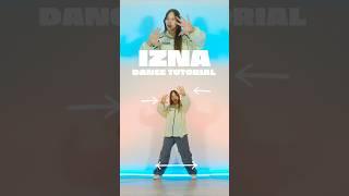 [K-POP DANCE TUTORIAL] IZNA-IZNA #kpopdancetutorial #izna