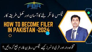 How to Become filer in Pakistan | FBR filer registration  | How to file income tax return for salary