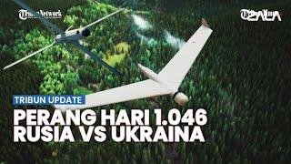 HARI KE-1.046 RUSIA VS UKRAINA: Kurakhovo Jatuh ke Rusia | Kompilasi Zala Lancet Libas M777 dari AS