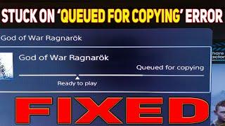 How to Fix ‘Queued for Copying’ Error in God of War Ragnarok | Queued For Copying Stuck Gow Ragnarok