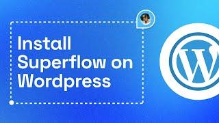 Install Superflow with Wordpress
