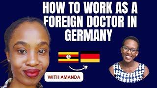 "Germany is the easiest country to get into as a Foreign trained Doctor" | Amanda's Story