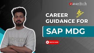 How To Start a Career In SAP MDG | Career Guidance for SAP MDG Consultant | ZaranTech