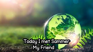 Today I met Sammer