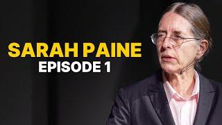 Sarah Paine EP 1: The War For India (Lecture & Interview)