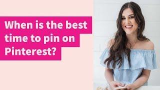 When is the best time to pin on Pinterest?