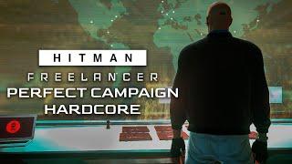 Freelancer Perfect Run on Hardcore - Full Campaign Walkthrough - HITMAN World of Assassination