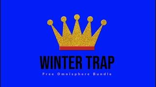 Omnisphere Presets Free download [Winter Trap 2020]